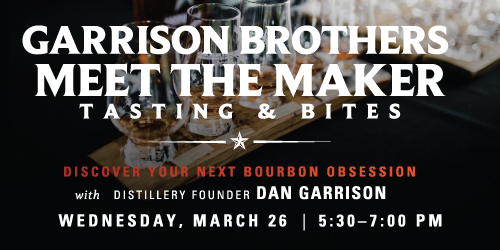 Garrison Brothers Meet the Maker: Happy Hour